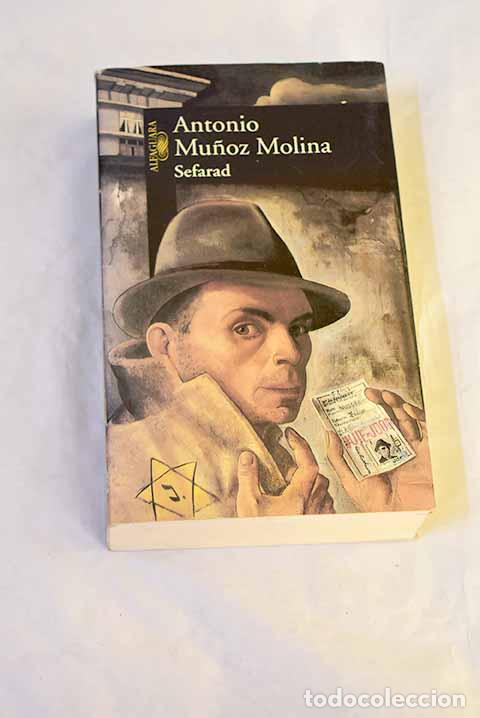 Libros: Sefarad: una novela de novelas.- Mu&ntilde;oz Molina, Antonio