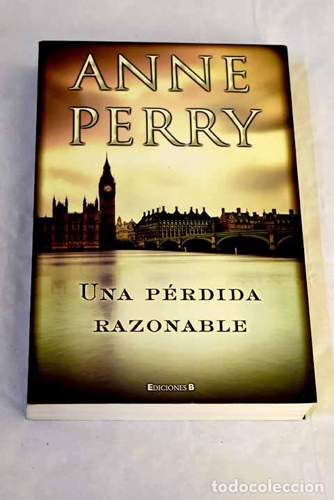 Libros: Una p&eacute;rdida razonable.- Perry, Anne - Foto 1