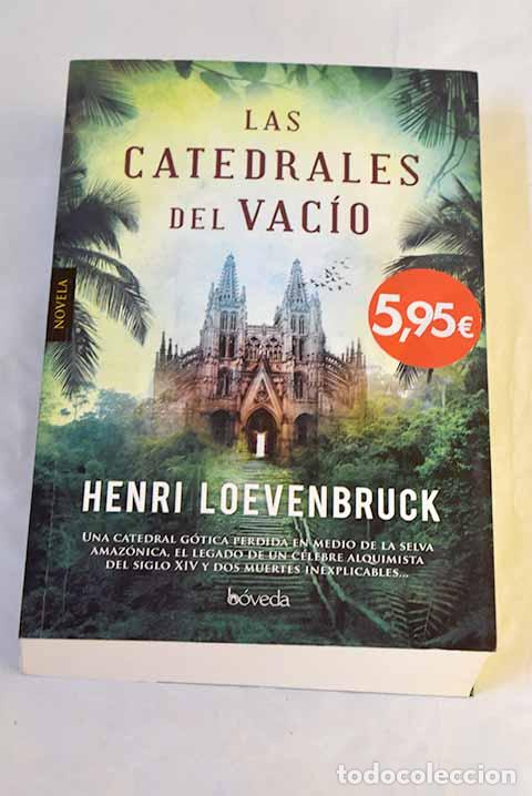 books: Las catedrales del vac&iacute;o.- Loevenbruck, Henri