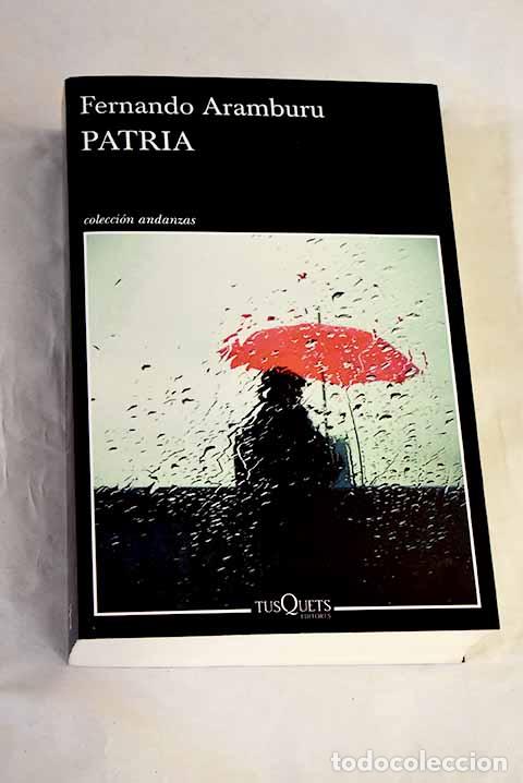 books: Patria: Aramburu, Fernando.- Aramburu, Fernando
