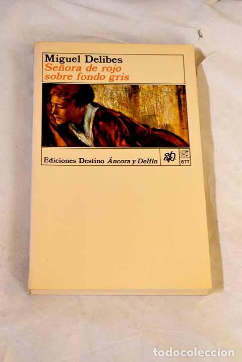 books: Se&ntilde;ora de rojo sobre fondo gris.- Delibes, Miguel