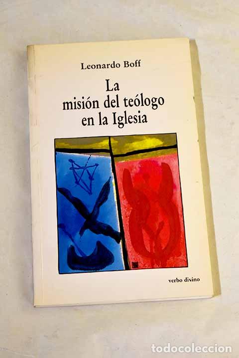 books: La misi&oacute;n del te&oacute;logo en la iglesia.- Boff, Leonardo