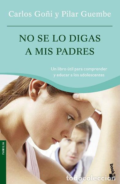 Libros: No se lo digas a mis padres- 9788434444720