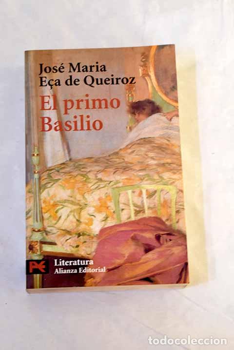 Libros: El primo Basilio : episodio dom&eacute;stico.- E&ccedil;a de Queir&oacute;z, Jos&eacute; Mar&iacute;a