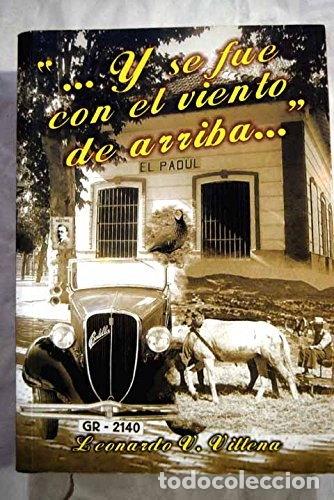 Libri di seconda mano: ...Y se fue con el viento de arriba- 9788493153083