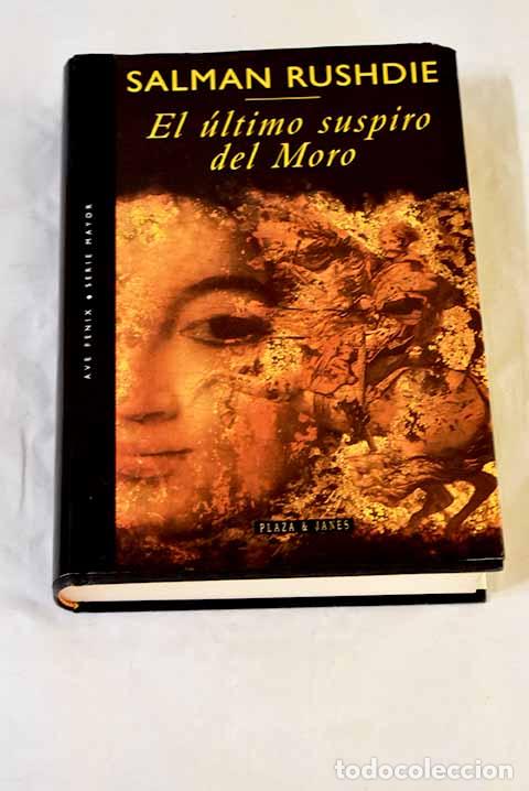 Libri di seconda mano: El &uacute;ltimo suspiro del Moro.- Rushdie, Salman