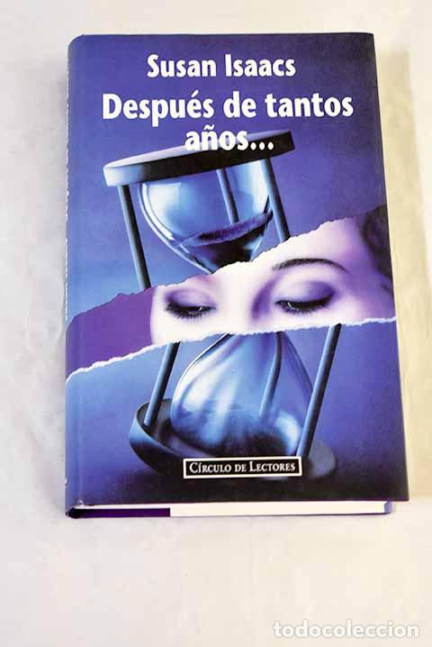 Libros: Despu&eacute;s de tantos a&ntilde;os--.- Isaacs, Susan