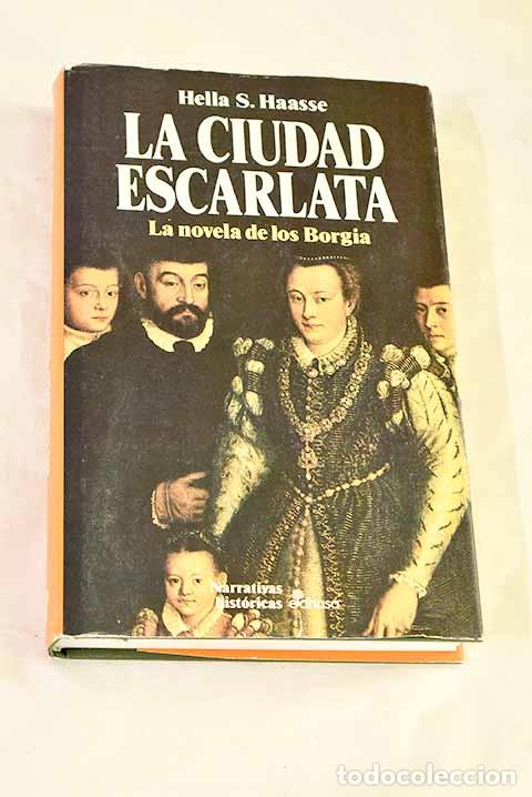 B&uuml;cher: La ciudad escarlata: Haasse, Hella S..- Haasse, Hella S.