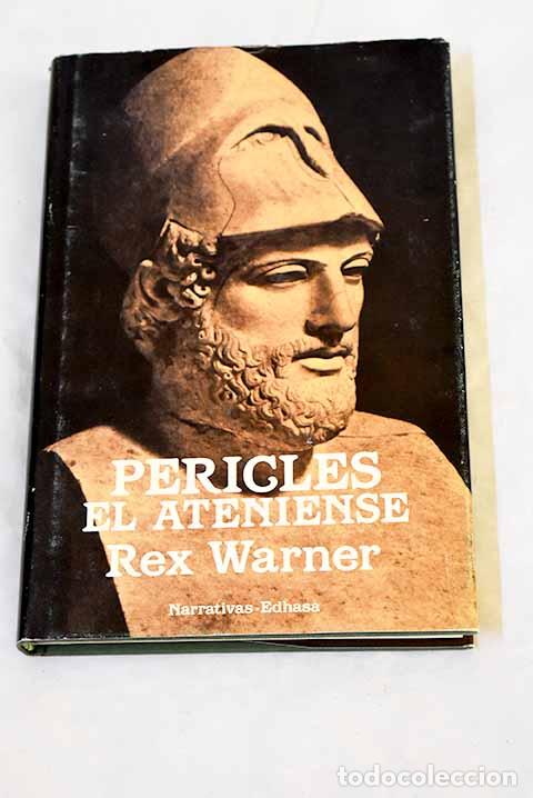 B&uuml;cher: Pericles, el ateniense.- Warner, Rex