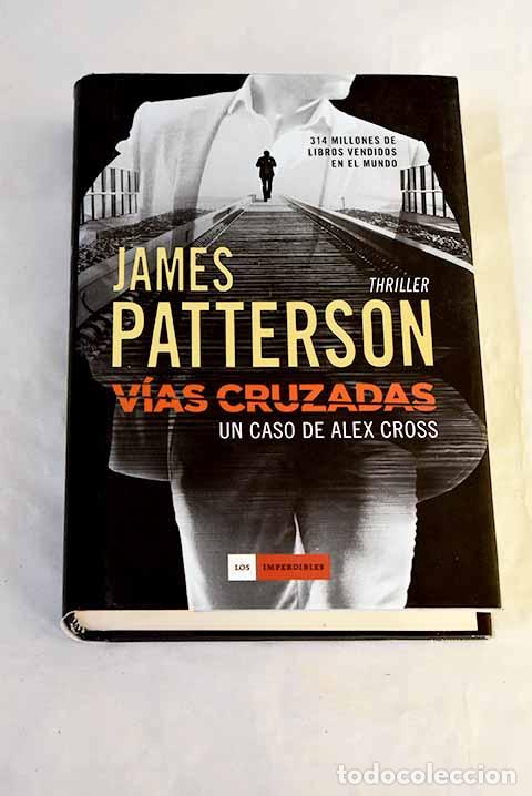 B&uuml;cher: V&iacute;as cruzadas: Patterson, James.- Patterson, James