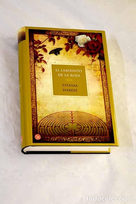 B&uuml;cher: El laberinto de la rosa.- Hardie, Titania