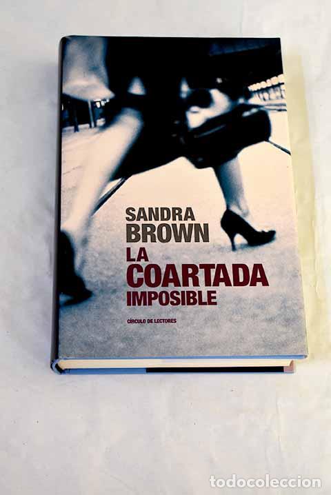 B&uuml;cher: La coartada imposible.- Brown, Sandra