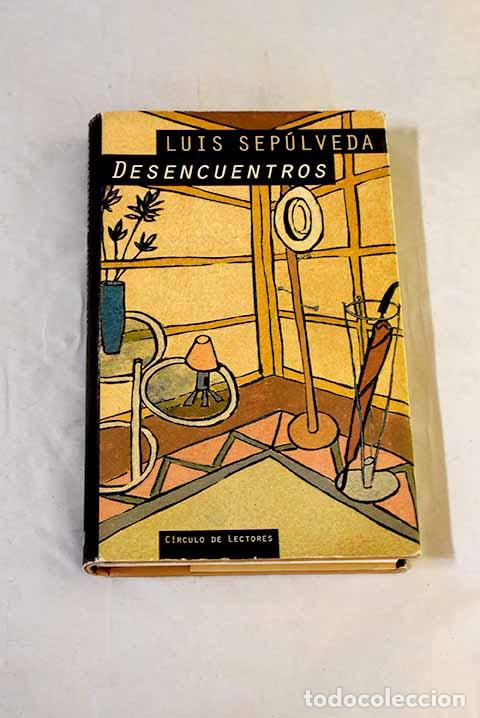 B&uuml;cher: Desencuentros: Sep&uacute;lveda, Luis.- Sep&uacute;lveda, Luis