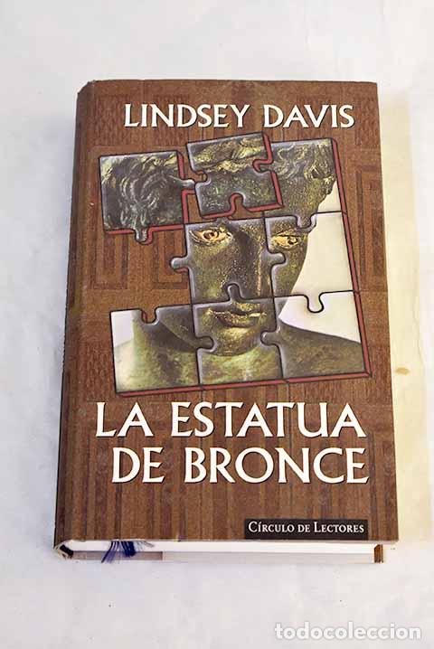 B&uuml;cher: La estatua de bronce: una novela de Marco Didio Falco.- Davis, Lindsey