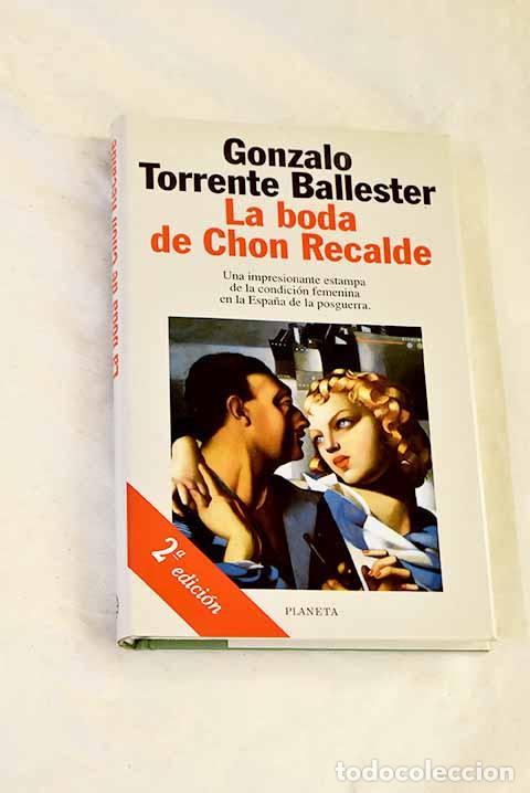 B&uuml;cher: La boda de Chon Recalde.- Torrente Ballester, Gonzalo