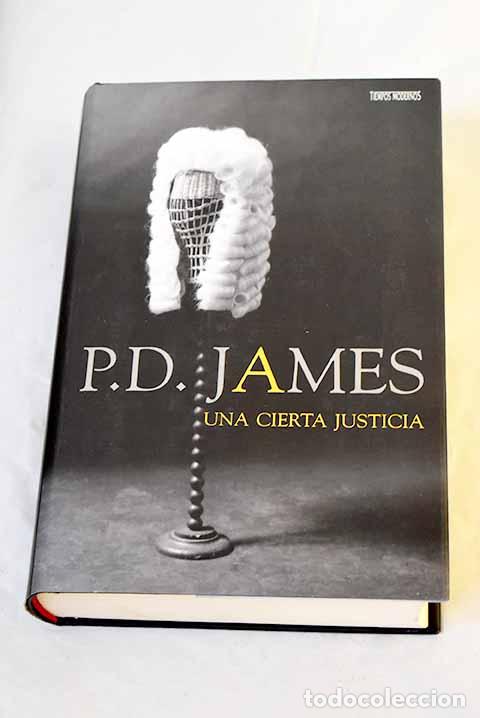 B&uuml;cher: Una cierta justicia: James, P. D..- James, P. D.