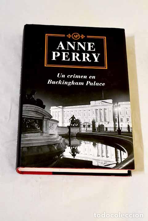 B&uuml;cher: Un crimen en Buckingham Palace.- Perry, Anne