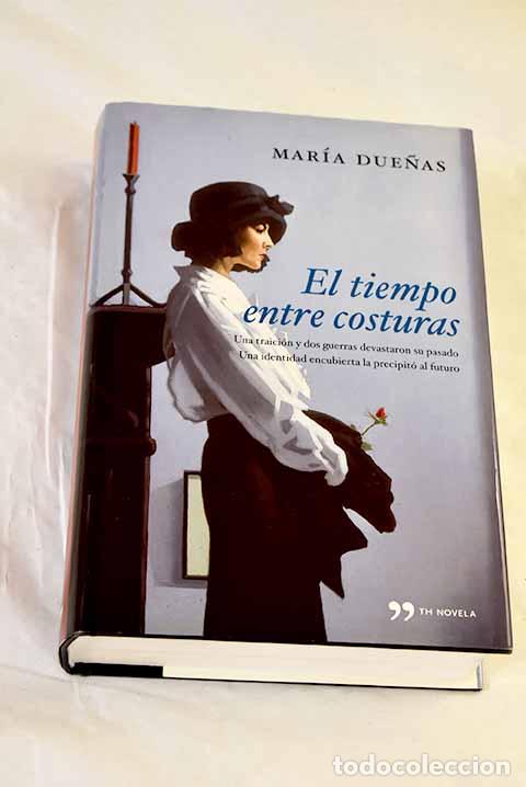 Libros: El tiempo entre costuras.- Due&ntilde;as, Mar&iacute;a