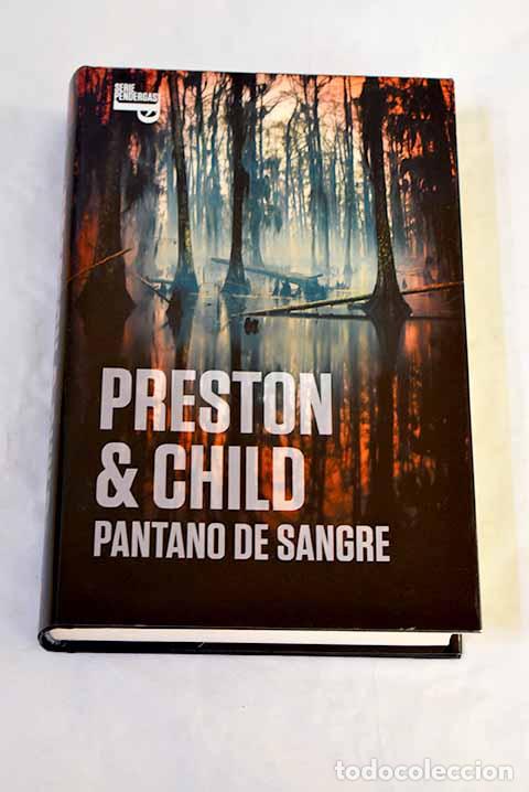 Libros: Pantano de sangre: Preston, Douglas.- Preston, Douglas