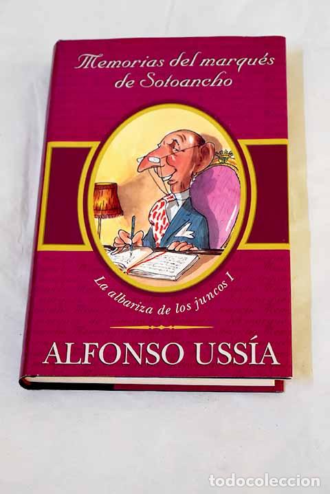 Libros: La albariza de los juncos.- Uss&iacute;a, Alfonso