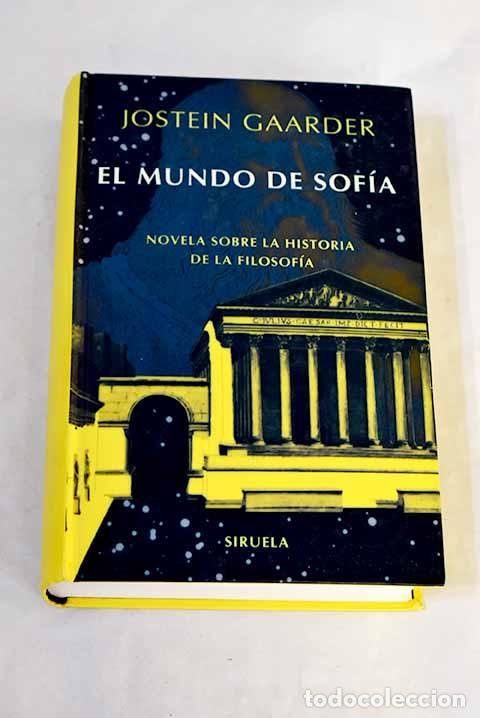 Libros: El mundo de Sof&iacute;a: novela sobre la historia de la filosof&iacute;a.- Gaarder, Jostein