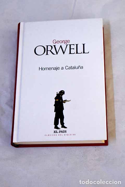 Libros: Homenaje a Catalu&ntilde;a: Orwell, George.- Orwell, George