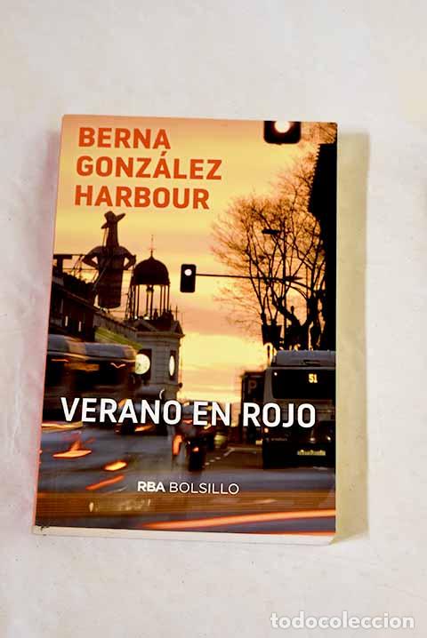 Libros: Verano en rojo: Gonz&aacute;lez Harbour, Berna.- Gonz&aacute;lez Harbour, Berna