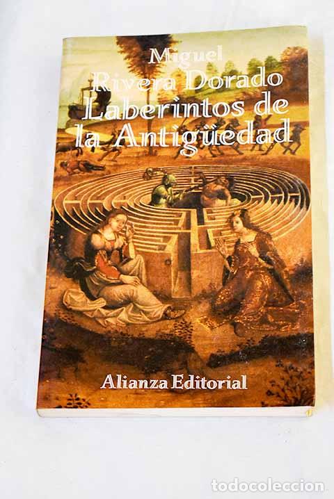 Libros: Laberintos de la antiguedad.- Rivera Dorado, Miguel