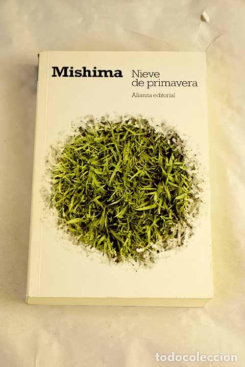 Libros: Nieve de primavera: Mishima, Yukio.- Mishima, Yukio
