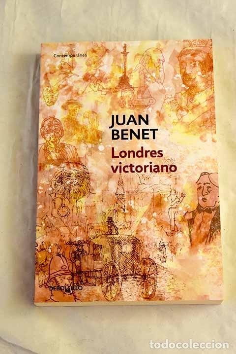 Libros: Londres victoriano: Benet, Juan.- Benet, Juan