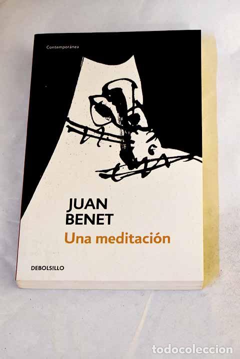 Libri di seconda mano: Una meditaci&oacute;n: Benet, Juan.- Benet, Juan