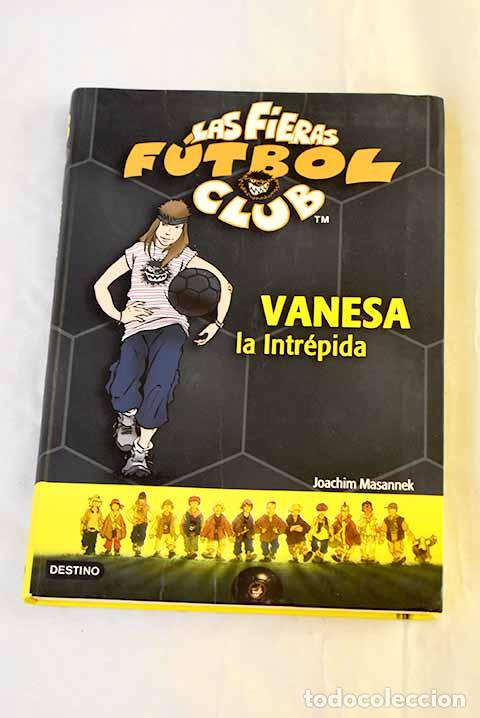 books: Vanesa la intr&eacute;pida: Masannek, Joachim.- Masannek, Joachim