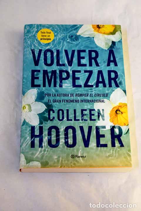 books: Volver a empezar: Hoover, Colleen.- Hoover, Colleen