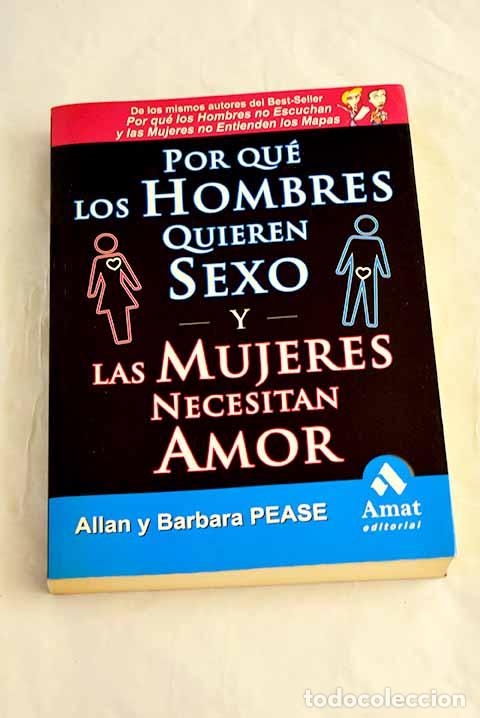books: Por qu&eacute; los hombres quieren sexo y las mujeres necesitan amor.- Pease, Barbara