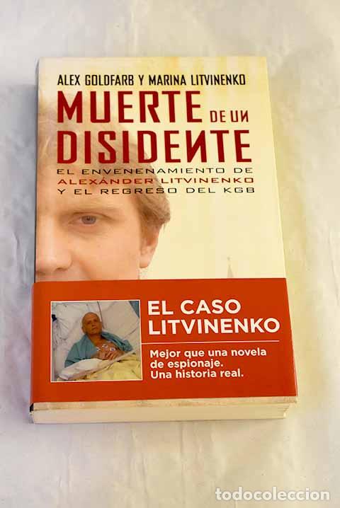 books: Muerte de un disidente: el envenenamiento de Alex&aacute;nder Litvinenko y el regreso del KGB