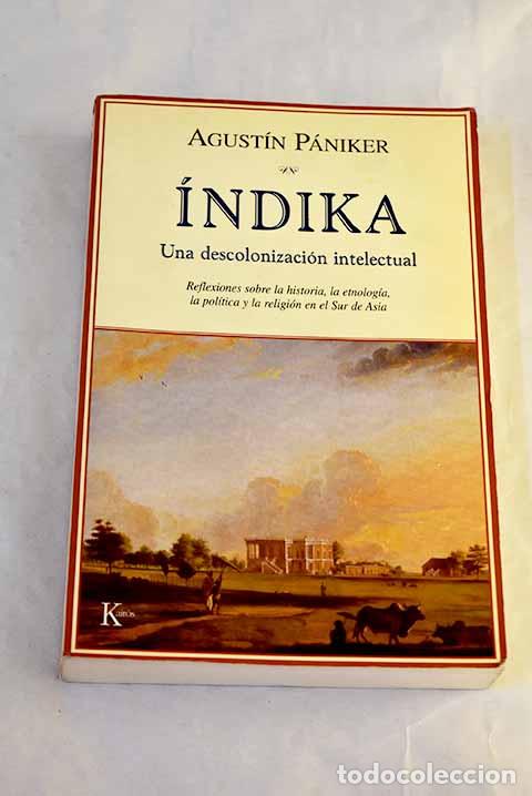 B&uuml;cher: &Iacute;ndika: una descolonizaci&oacute;n intelectual : reflexiones sobre la historia, la etnolog&iacute;a