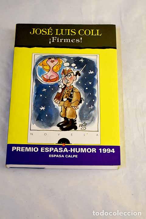 Libros: &iexcl;Firmes!: Coll, Jos&eacute; Luis.- Coll, Jos&eacute; Luis