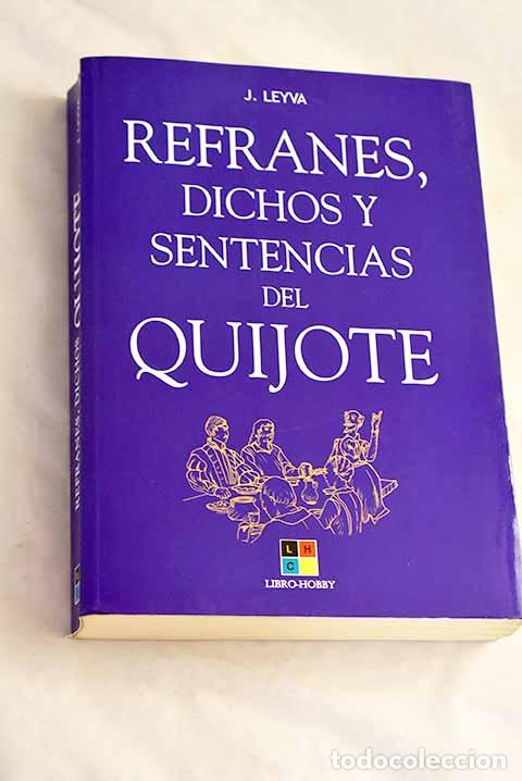 Libros: Refranes, dichos y sentencias del Quijote.- Leyva, J.