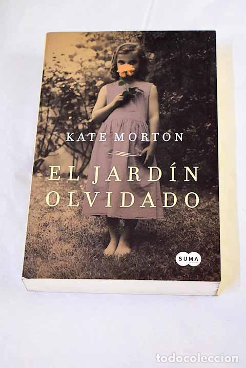 Libros: El jard&iacute;n olvidado: Morton, Kate.- Morton, Kate
