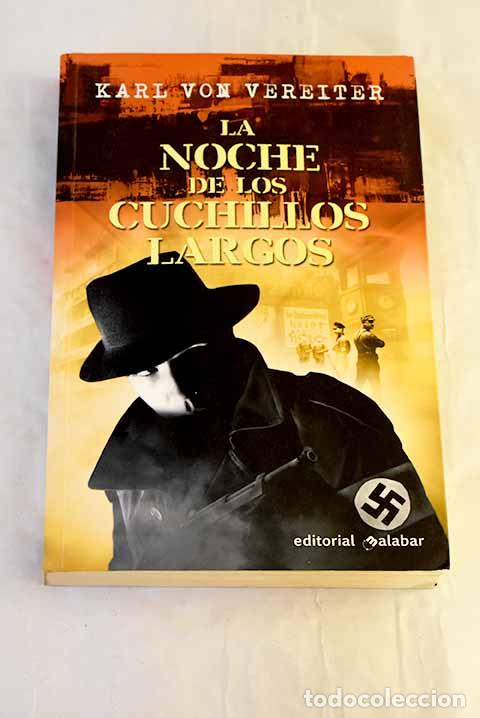 Libros: La noche de los cuchillos largos.- Vereiter, Karl von