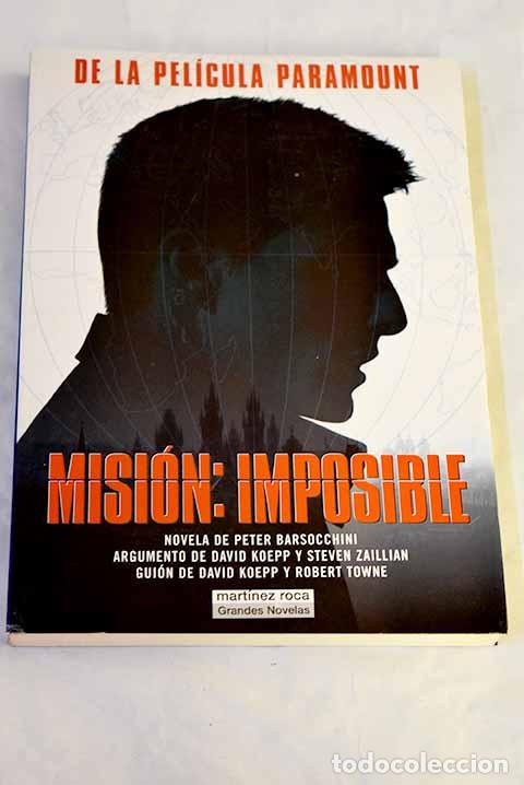 Libros: Misi&oacute;n: imposible: Barsocchini, Peter.- Barsocchini, Peter