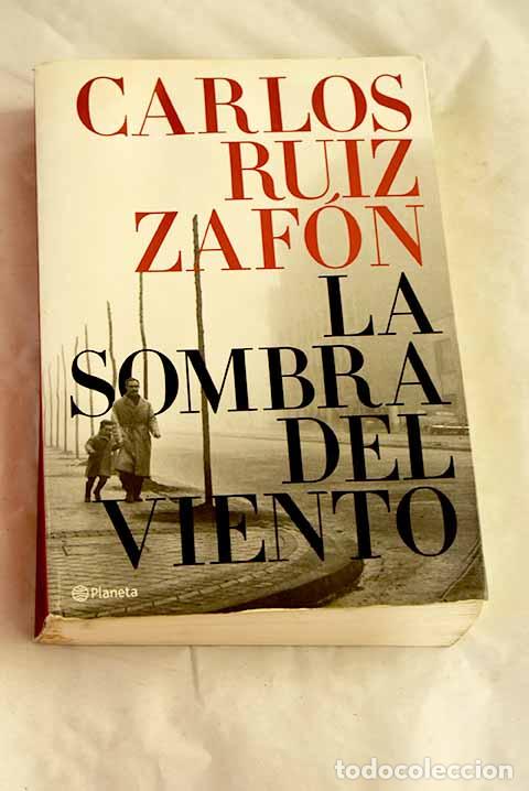 Libros: La sombra del viento.- Ruiz Zaf&oacute;n, Carlos