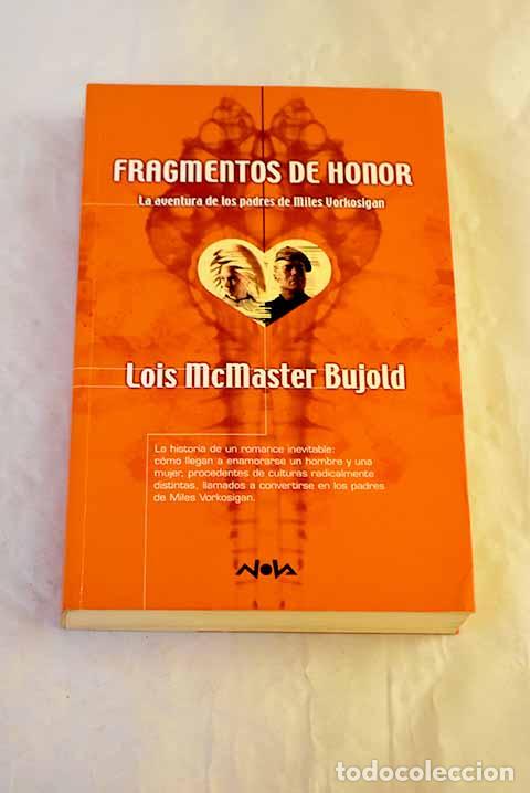 Libros: Fragmentos de honor: Bujold, Lois McMaster.- Bujold, Lois McMaster