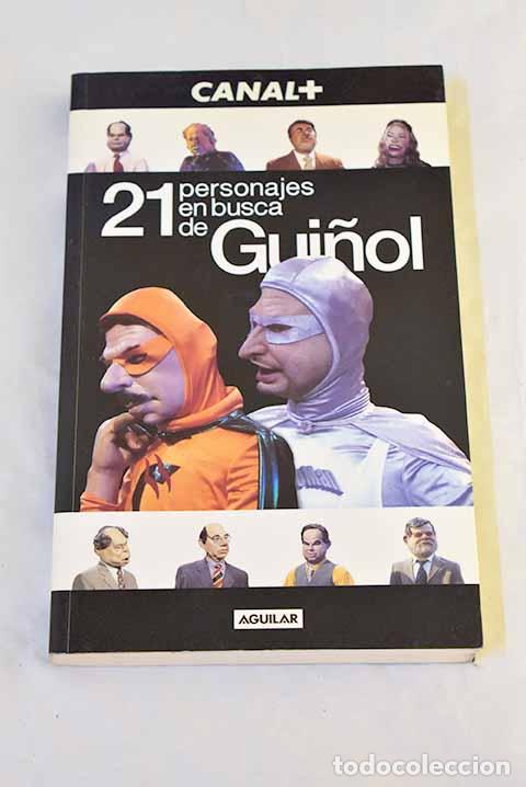 Libros: 21 personajes en busca de gui&ntilde;ol