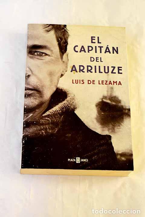 Libros: El capit&aacute;n del Arriluze.- Lezama, Luis de