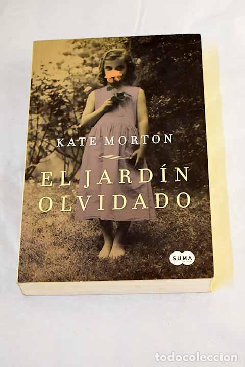 Libros: El jard&iacute;n olvidado: Morton, Kate.- Morton, Kate
