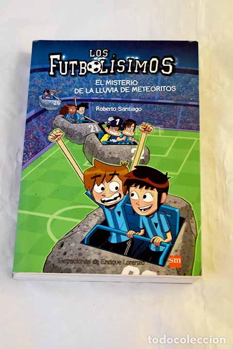 Libros: El misterio de la lluvia de meteoritos.- Santiago, Roberto