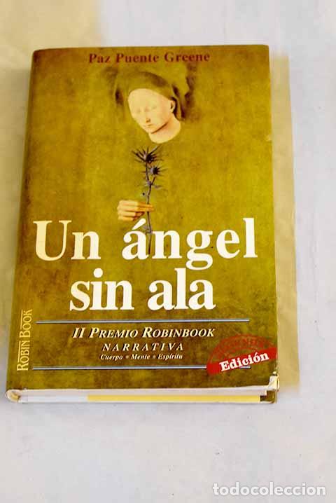 Libros: Un &aacute;ngel sin ala: Puente Greene, Paz.- Puente Greene, Paz