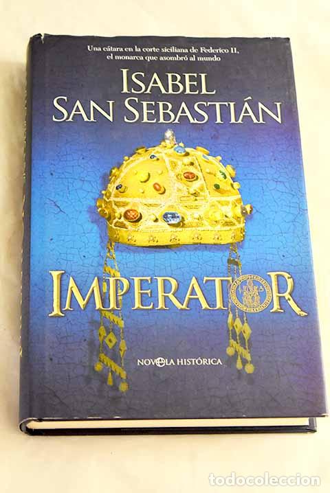 Livres: Imperator: una c&aacute;tara en la corte siciliana de Federico II, el monarca que asombr&oacute; al mundo