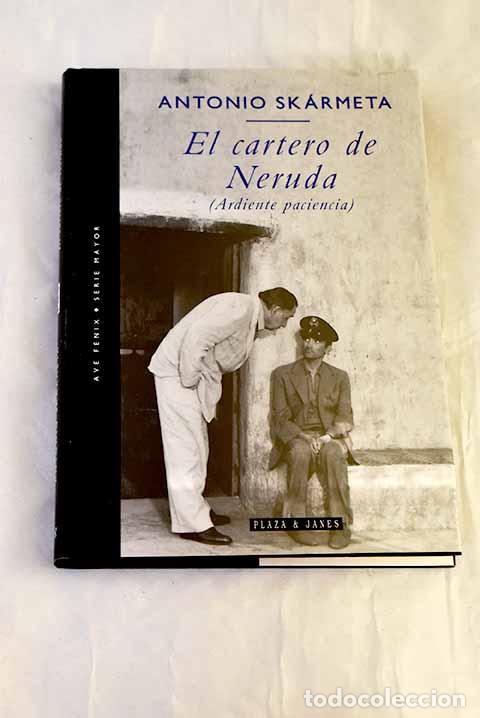 Livres: El cartero de Neruda.- Sk&aacute;rmeta, Antonio